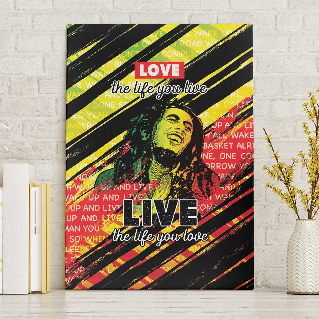 Reggae Legend Canvas Wall Art Love The Life You Live Live The Life You Love