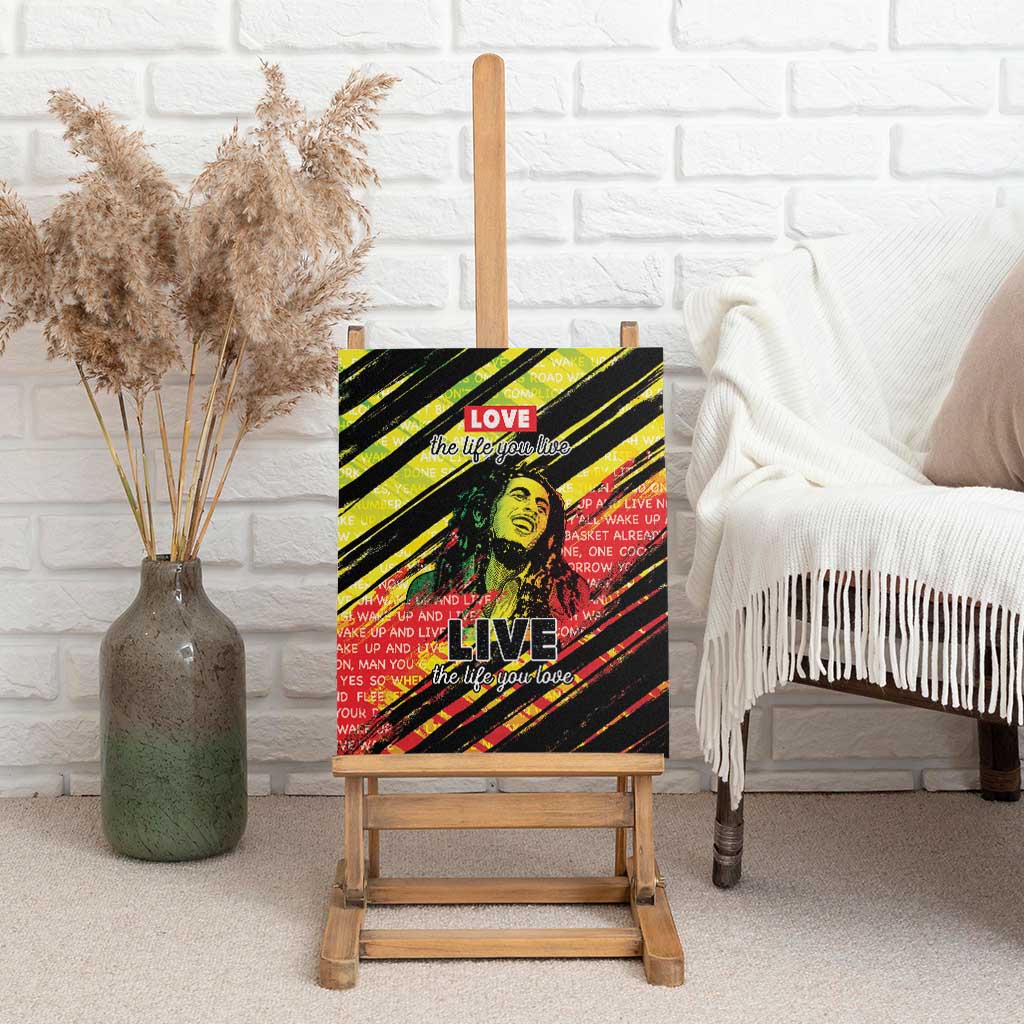 Reggae Legend Canvas Wall Art Love The Life You Live Live The Life You Love