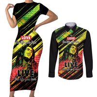 Reggae Legend Couples Matching Short Sleeve Bodycon Dress and Long Sleeve Button Shirt Love The Life You Live Live The Life You Love