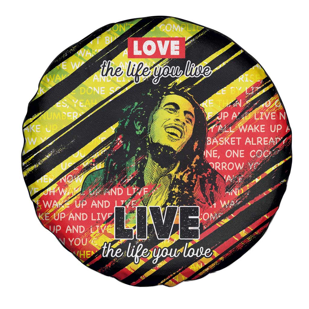 Reggae Legend Spare Tire Cover Love The Life You Live Live The Life You Love LT05 - Wonder Print Shop