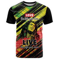 Reggae Legend T Shirt Love The Life You Live Live The Life You Love LT05 - Wonder Print Shop