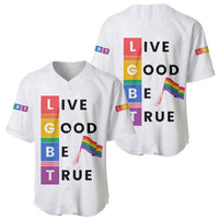 LGBT Live Good Be True Baseball Jersey White Vibe LT6 - Wonder Print Shop