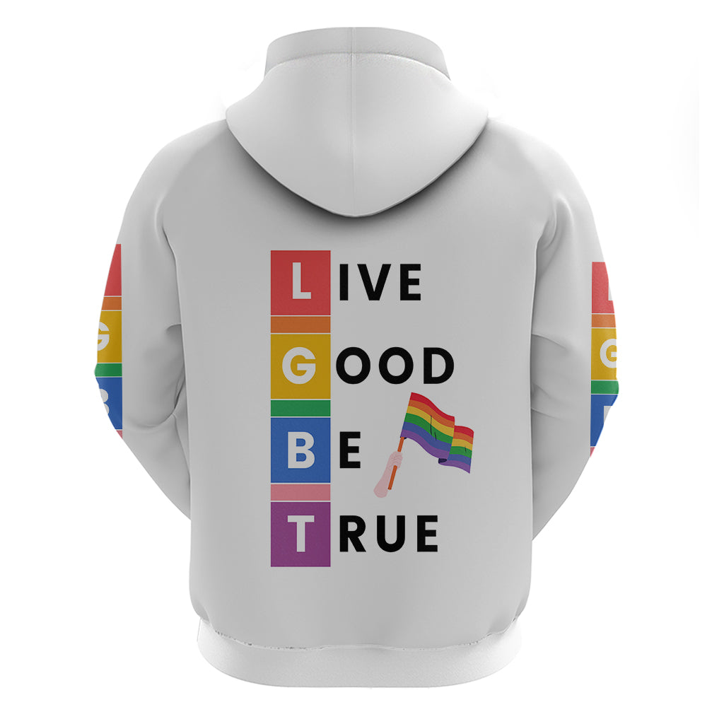 LGBT Live Good Be True Hoodie White Vibe LT6 - Wonder Print Shop