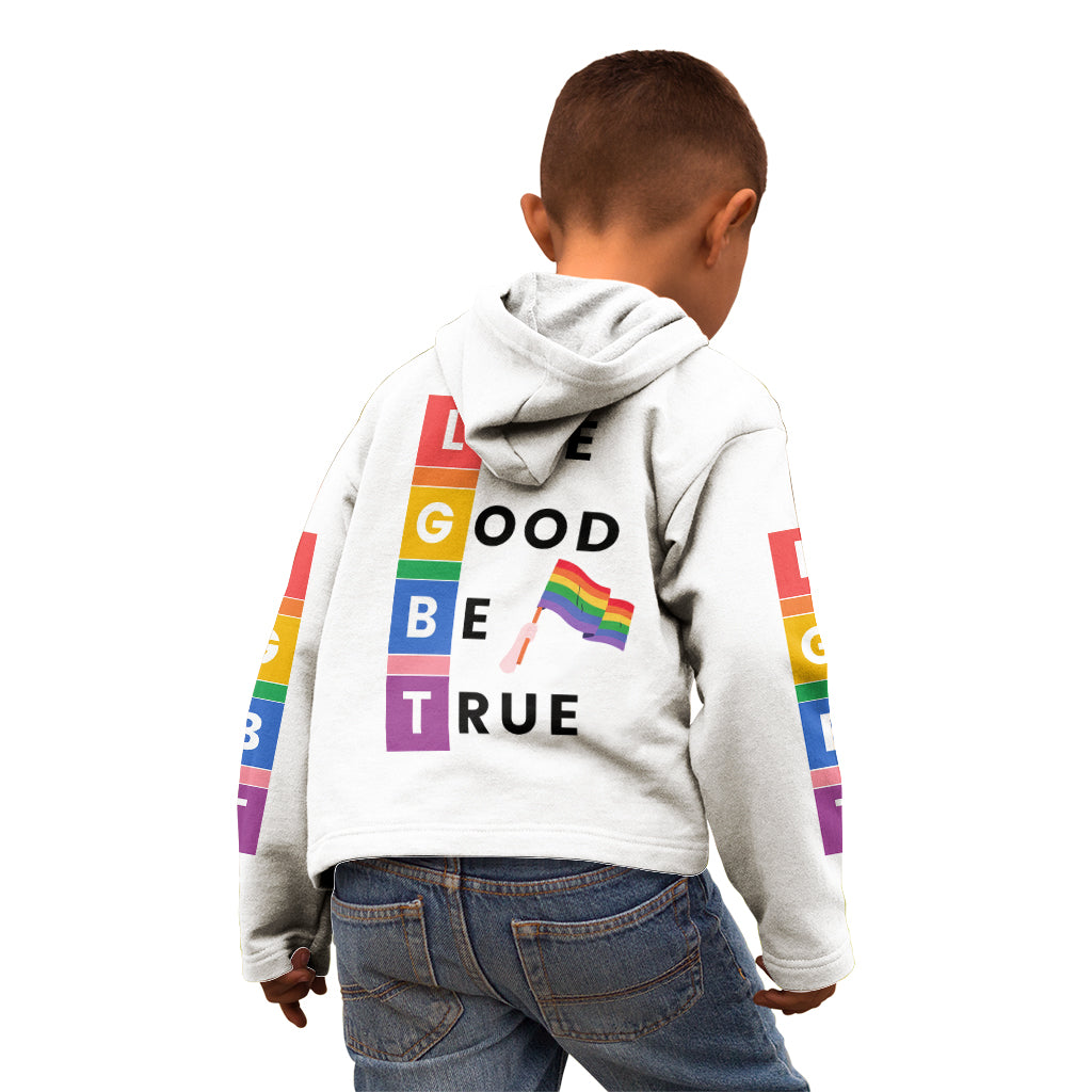 LGBT Live Good Be True Kid Hoodie White Vibe LT6 - Wonder Print Shop