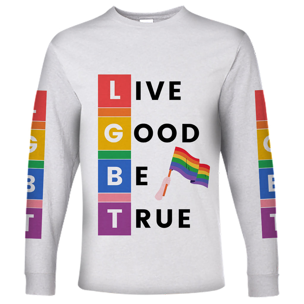 LGBT Live Good Be True Long Sleeve Shirt White Vibe LT6 - Wonder Print Shop
