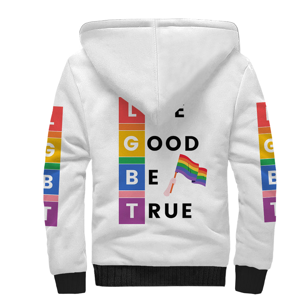 LGBT Live Good Be True Sherpa Hoodie White Vibe LT6 - Wonder Print Shop