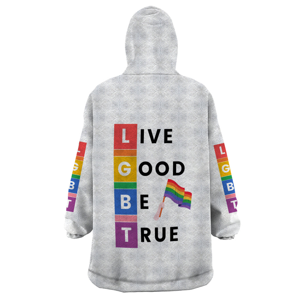 LGBT Live Good Be True Wearable Blanket Hoodie White Vibe LT6 - Wonder Print Shop