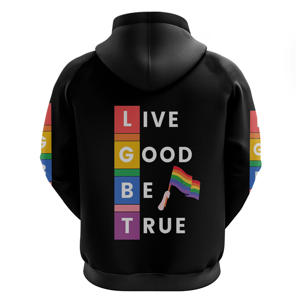 LGBT Live Good Be True Hoodie Black Vibe LT6 - Wonder Print Shop