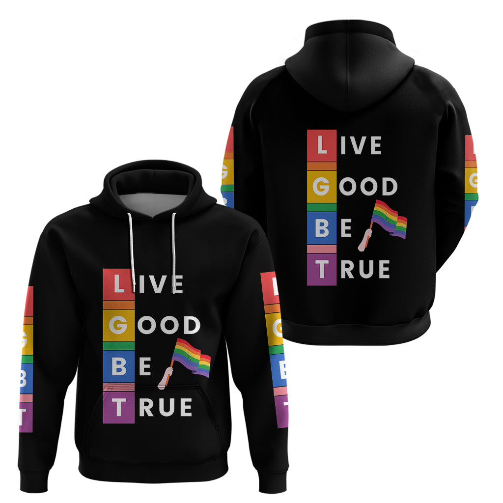 LGBT Live Good Be True Hoodie Black Vibe LT6 - Wonder Print Shop
