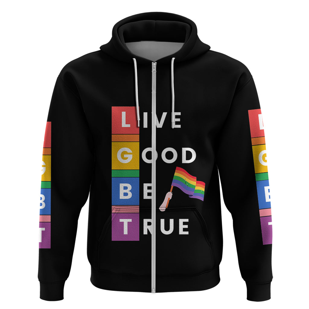 LGBT Live Good Be True Hoodie Black Vibe LT6 - Wonder Print Shop