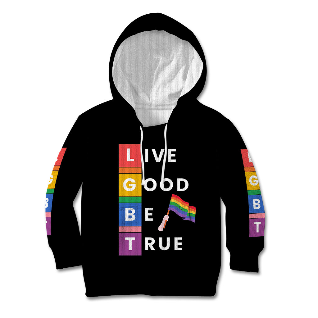 LGBT Live Good Be True Kid Hoodie Black Vibe LT6 - Wonder Print Shop