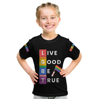 LGBT Live Good Be True Kid T Shirt Black Vibe LT6 - Wonder Print Shop