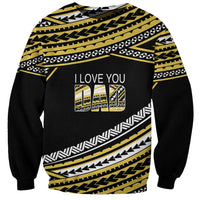 (Custom Personalised) Happy Fathers Day Polynesian Sweatshirt I Love You Dad Gold LT6 - Wonder Print Shop