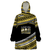 (Custom Personalised) Happy Fathers Day Polynesian Wearable Blanket Hoodie I Love You Dad Gold LT6 - Wonder Print Shop