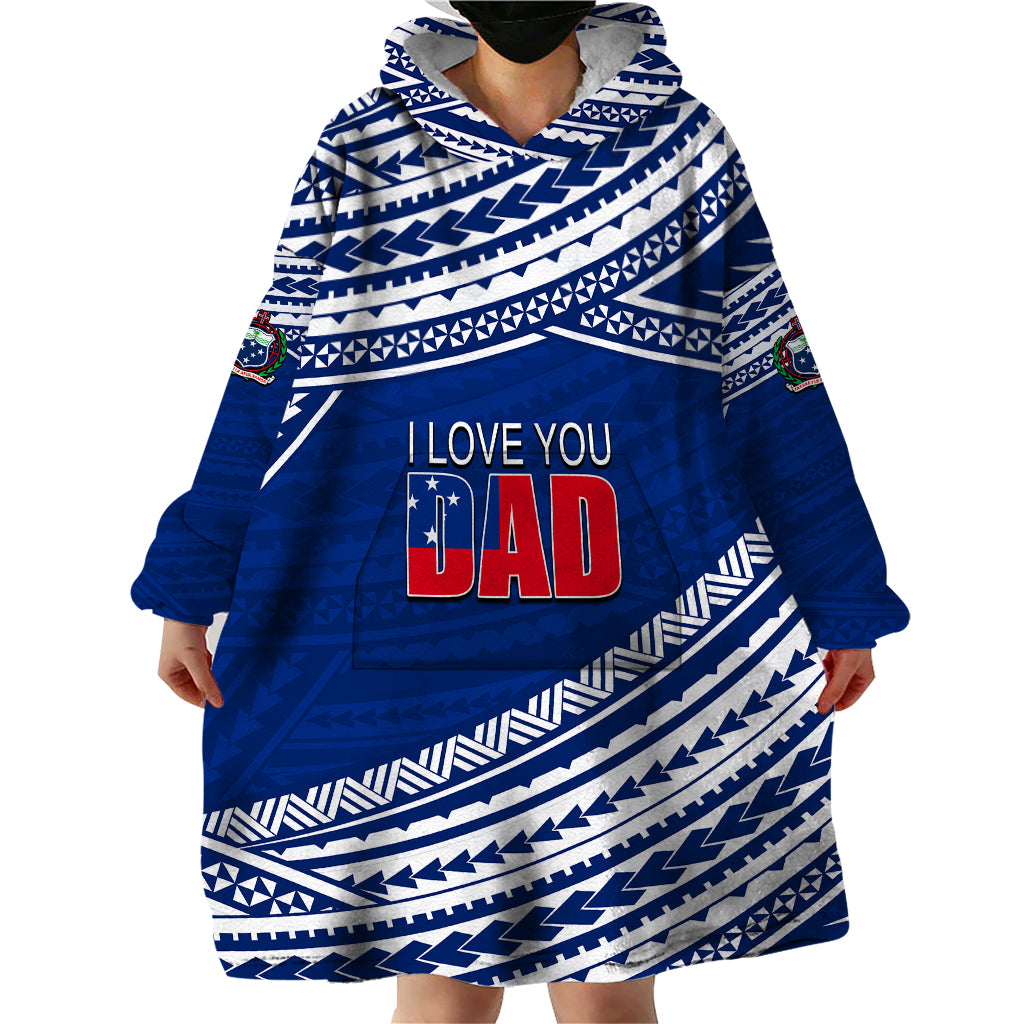 (Custom Personalised) Happy Fathers Day Samoa Wearable Blanket Hoodie I Love You Dad Blue LT6 - Wonder Print Shop
