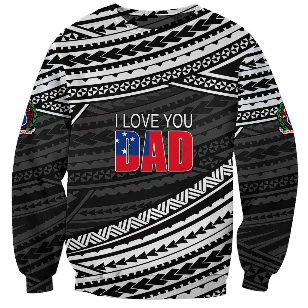 (Custom Personalised) Happy Fathers Day Samoa Sweatshirt I Love You Dad Black LT6 - Wonder Print Shop