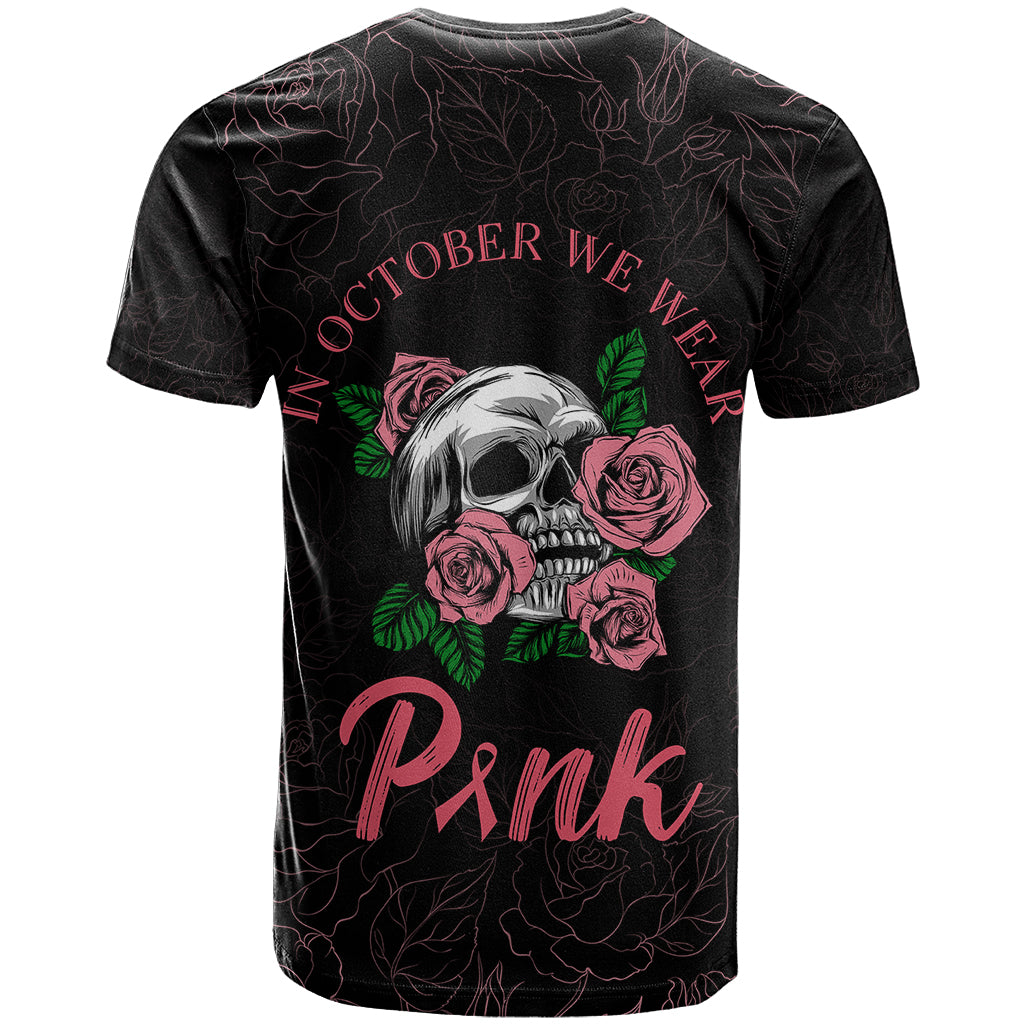 In October We Wear Pink Breast Cancer Awareness T Shirt Skull and Roses - Black - Wonder Print Shop