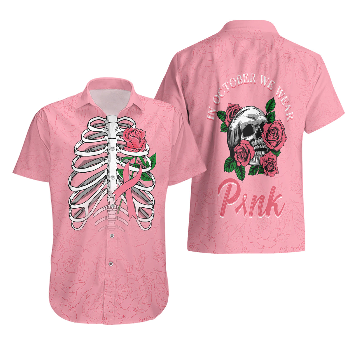In October We Wear Pink Breast Cancer Awareness Hawaiian Shirt Skull and Roses - Pink - Wonder Print Shop