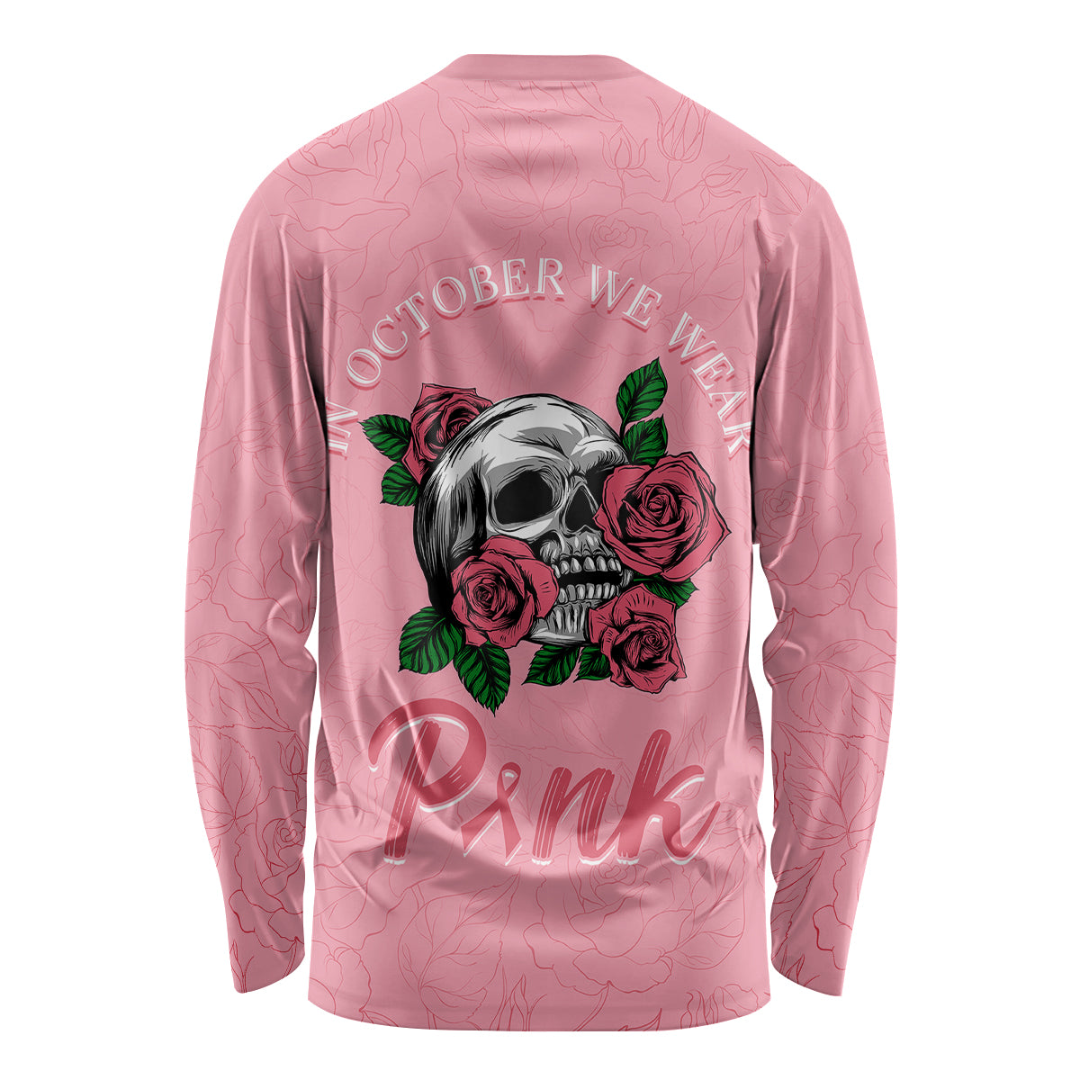 In October We Wear Pink Breast Cancer Awareness Long Sleeve Shirt Skull and Roses - Pink - Wonder Print Shop