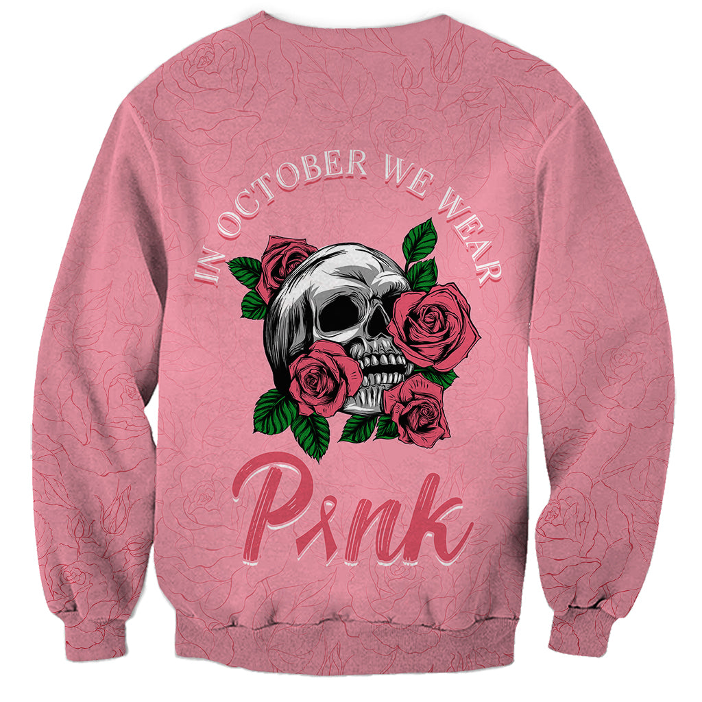 In October We Wear Pink Breast Cancer Awareness Sweatshirt Skull and Roses - Pink - Wonder Print Shop