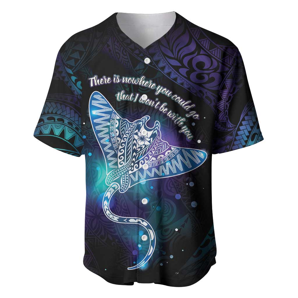 Polynesian Tala Manta Ray Baseball Jersey Nowhere You Could Go That I Won't Be With You - Wonder Print Shop