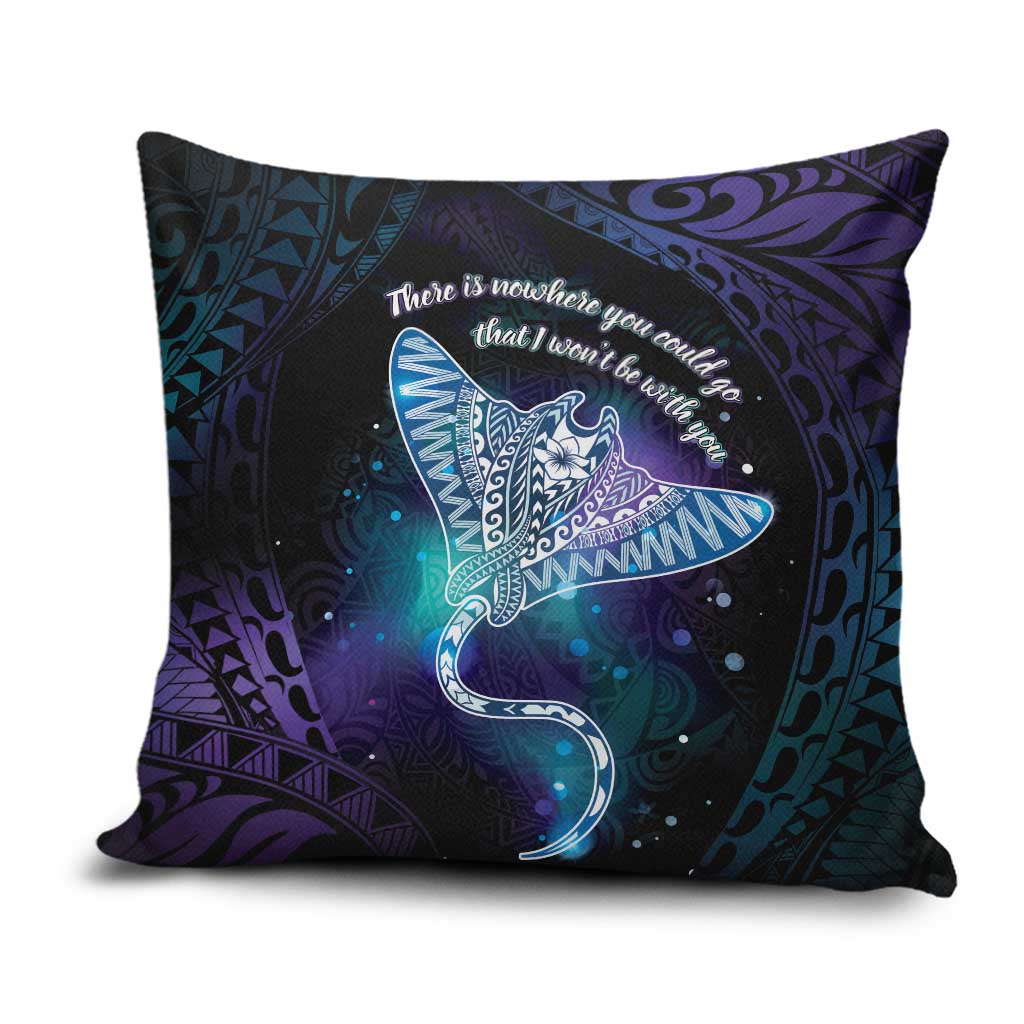 Polynesian Tala Manta Ray Pillow Cover Nowhere You Could Go That I Won't Be With You - Wonder Print Shop