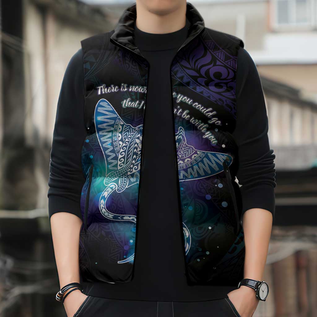 Polynesian Tala Manta Ray Sleeveless Puffer Jacket Nowhere You Could Go That I Won't Be With You - Wonder Print Shop