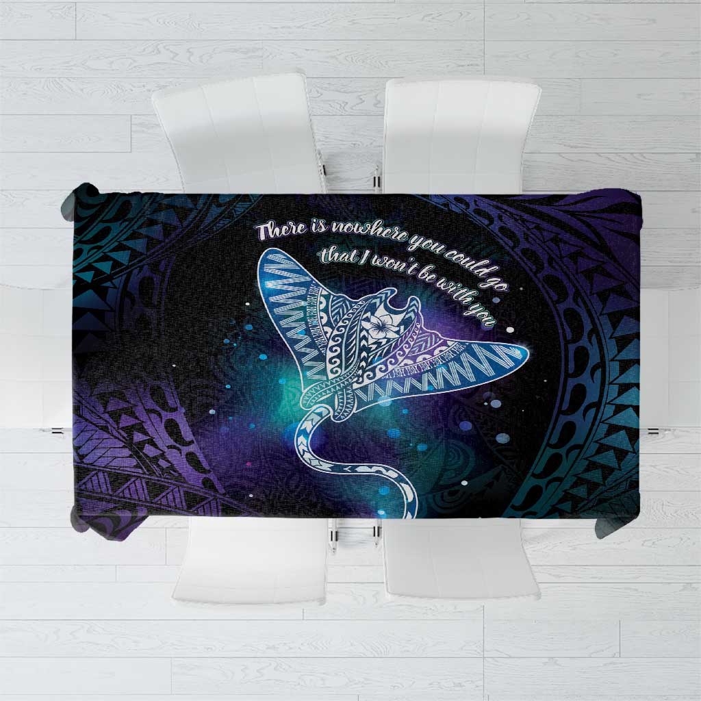 Polynesian Tala Manta Ray Tablecloth Nowhere You Could Go That I Won't Be With You - Wonder Print Shop