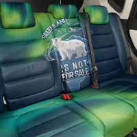 Greenland Is Not For Sale Back Car Seat Cover Arctic Aurora Borealis