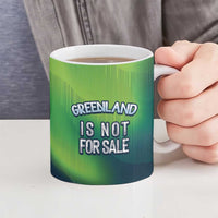 Greenland Is Not For Sale Ceramic Mug Arctic Aurora Borealis