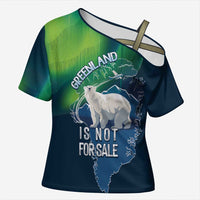 Greenland Is Not For Sale Cross Shoulder Shirt Arctic Aurora Borealis