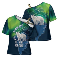Greenland Is Not For Sale Cross Shoulder Shirt Arctic Aurora Borealis