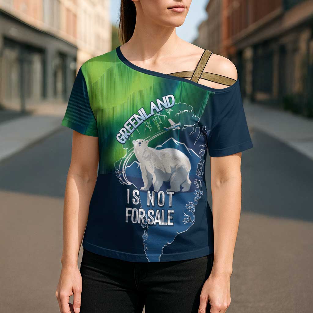 Greenland Is Not For Sale Cross Shoulder Shirt Arctic Aurora Borealis