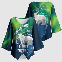 Greenland Is Not For Sale Kimono Sleeve Blouse Arctic Aurora Borealis