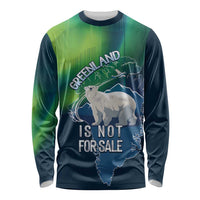 Greenland Is Not For Sale Long Sleeve Shirt Arctic Aurora Borealis