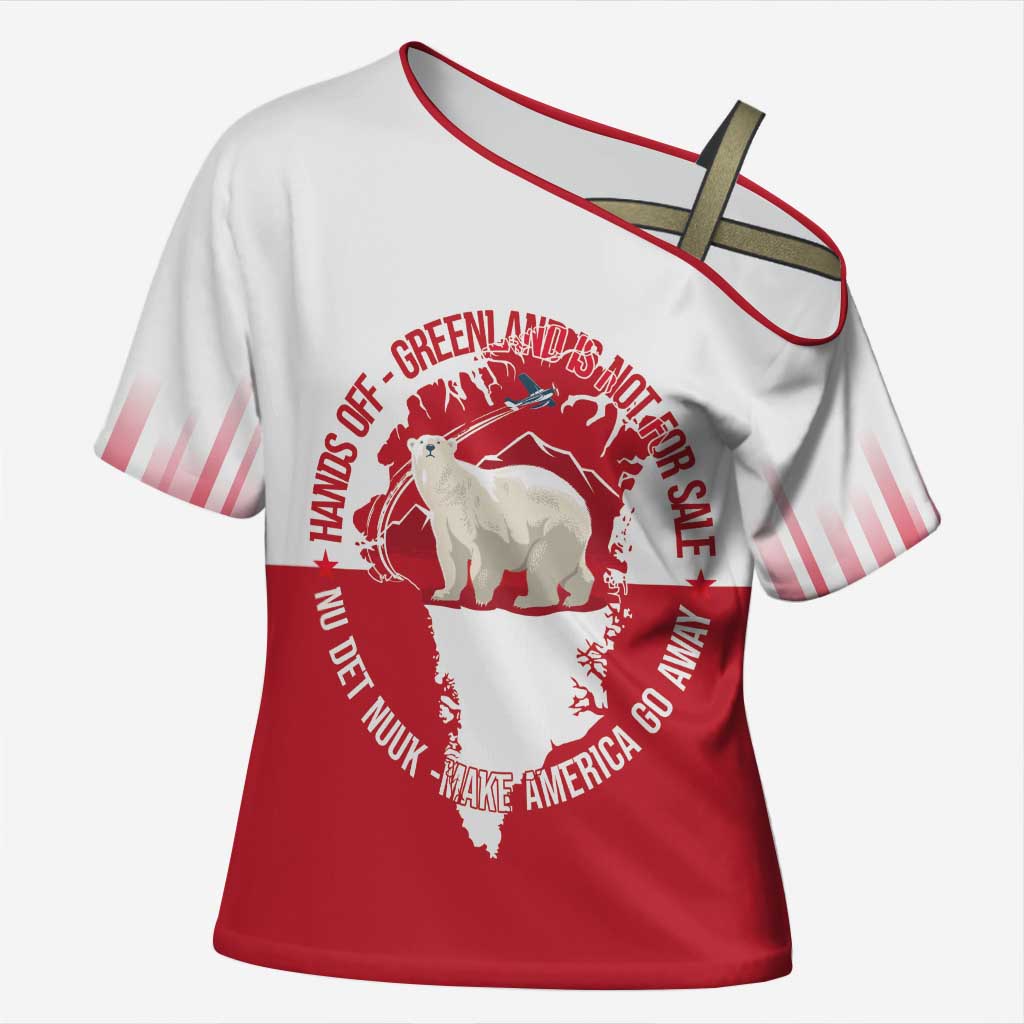 Nu Det Nuuk Greenland Not For Sale Cross Shoulder Shirt