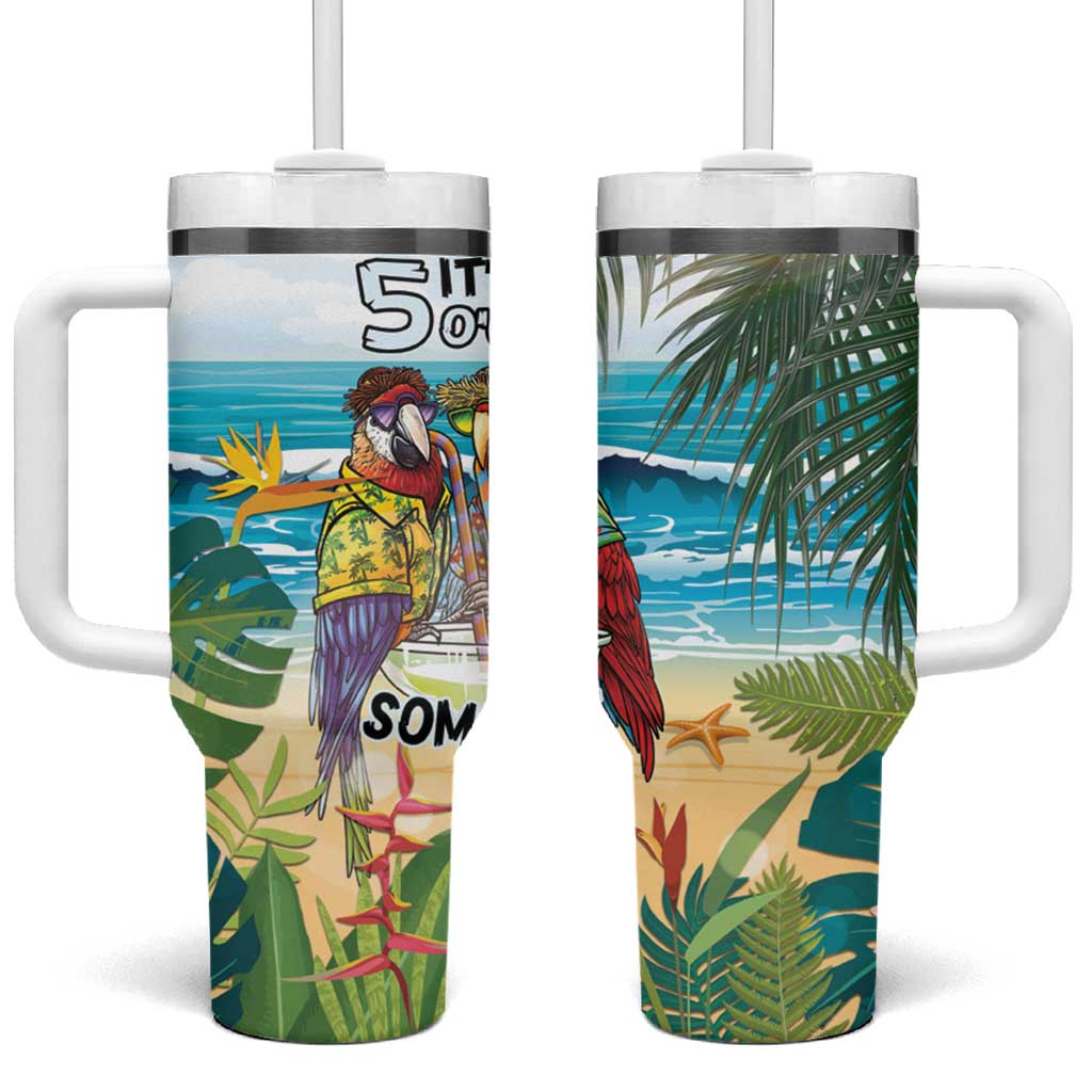 It's 5 o'clock Somewhere Tumbler With Handle Beach Party - Wonder Print Shop