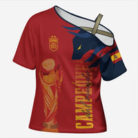 La Furia Roja Espana Custom Cross Shoulder Shirt Campeones del Mundo 2026