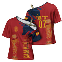 La Furia Roja Espana Custom Cross Shoulder Shirt Campeones del Mundo 2026