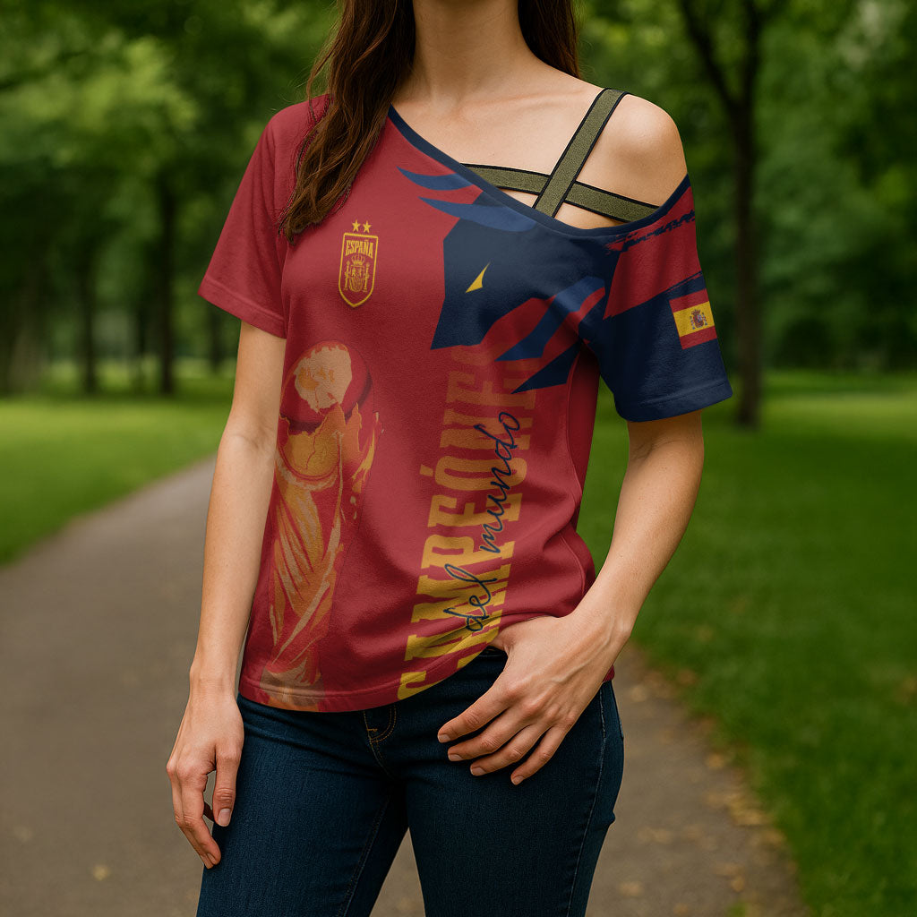 La Furia Roja Espana Custom Cross Shoulder Shirt Campeones del Mundo 2026