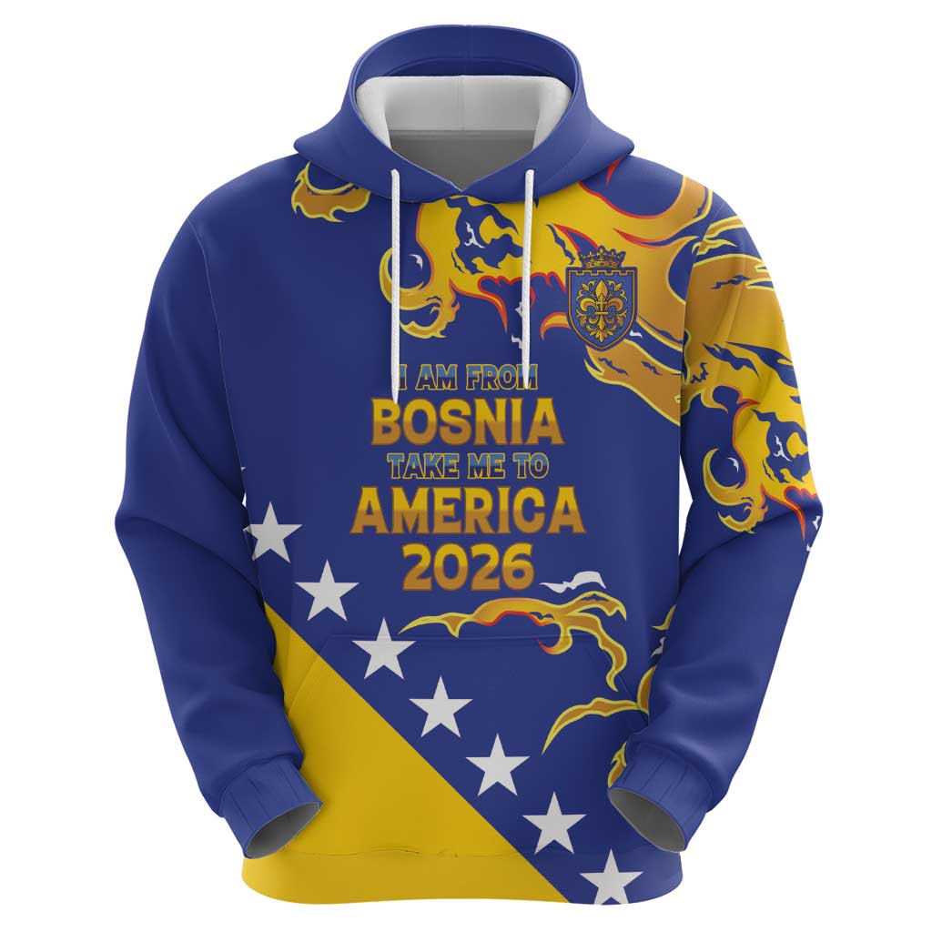 Custom Bosnia Football Dream 2026 Hoodie Take Me To America