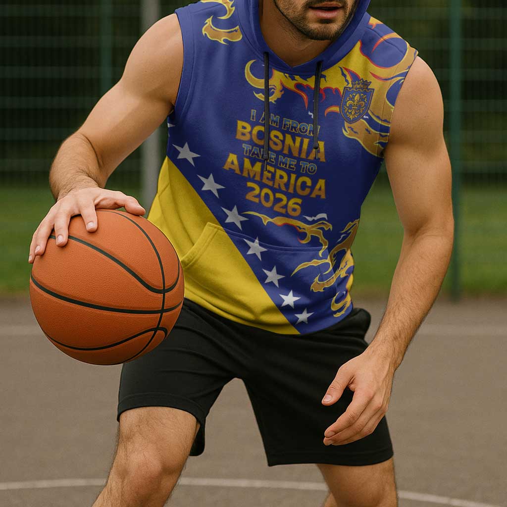 Custom Bosnia Football Dream 2026 Sleeveless Hoodie Take Me To America