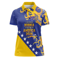 Custom Bosnia Football Dream 2026 Women Polo Shirt Take Me To America