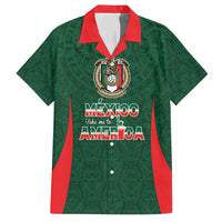 Custom Mexico Football Dream 2026 Hawaiian Shirt Aztec Take Me To America