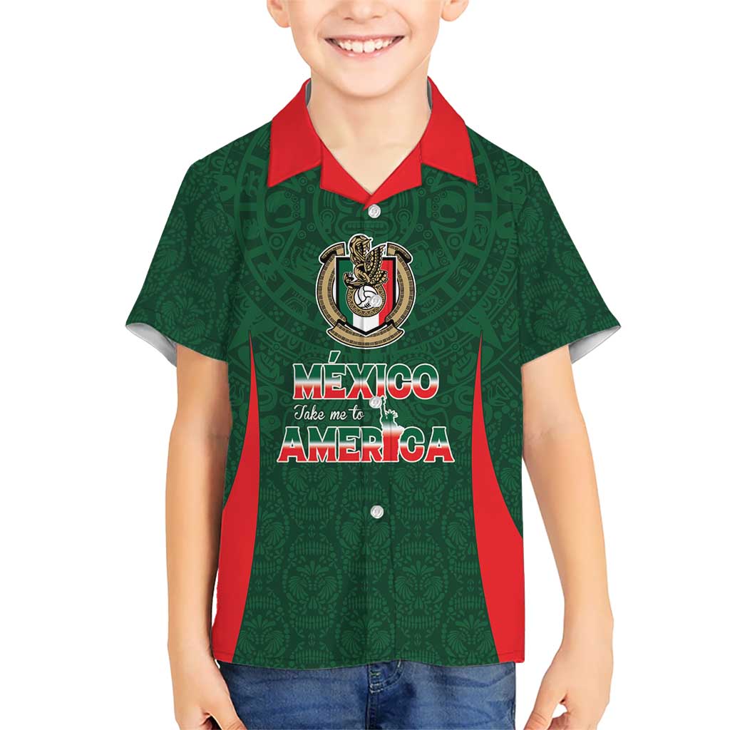 Custom Mexico Football Dream 2026 Kid Hawaiian Shirt Aztec Take Me To America