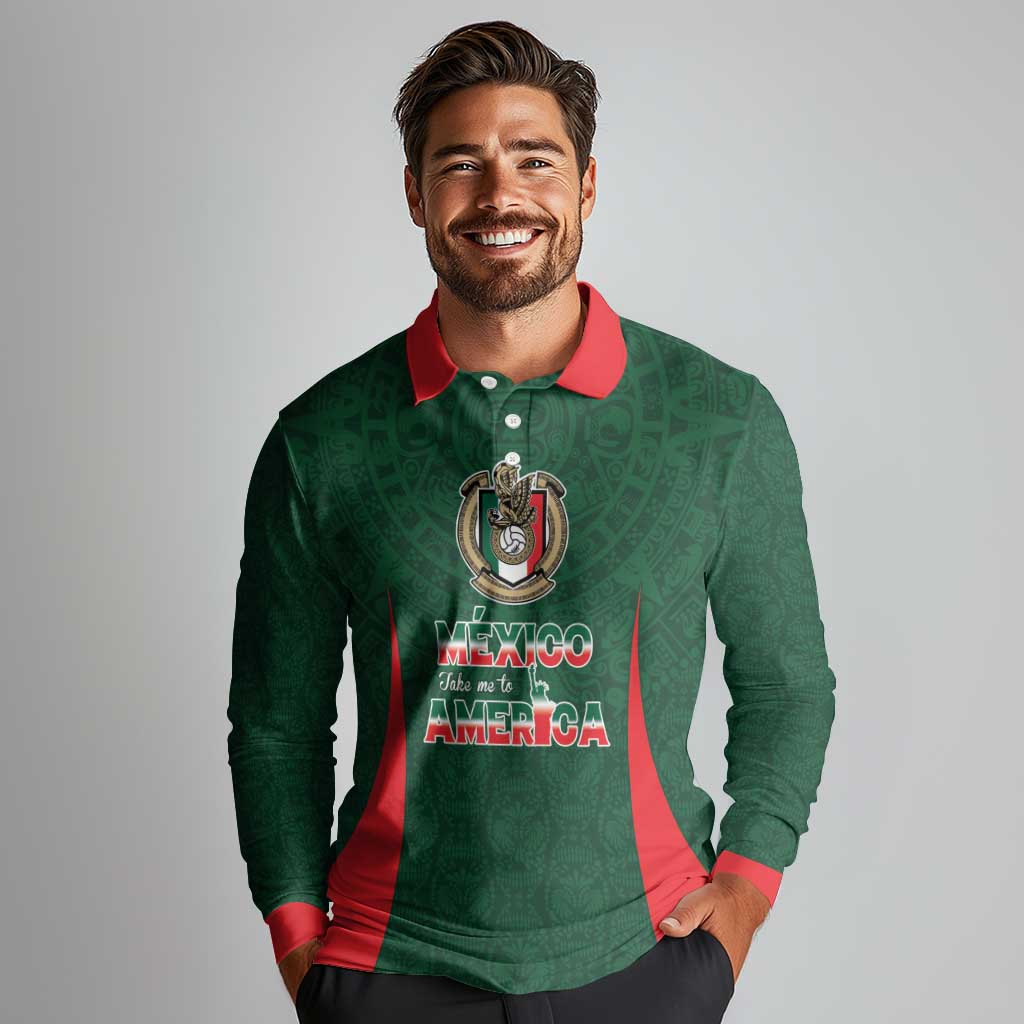 Custom Mexico Football Dream 2026 Long Sleeve Polo Shirt Aztec Take Me To America