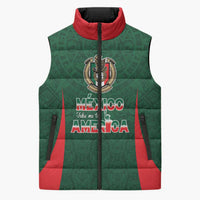 Custom Mexico Football Dream 2026 Sleeveless Puffer Jacket Aztec Take Me To America