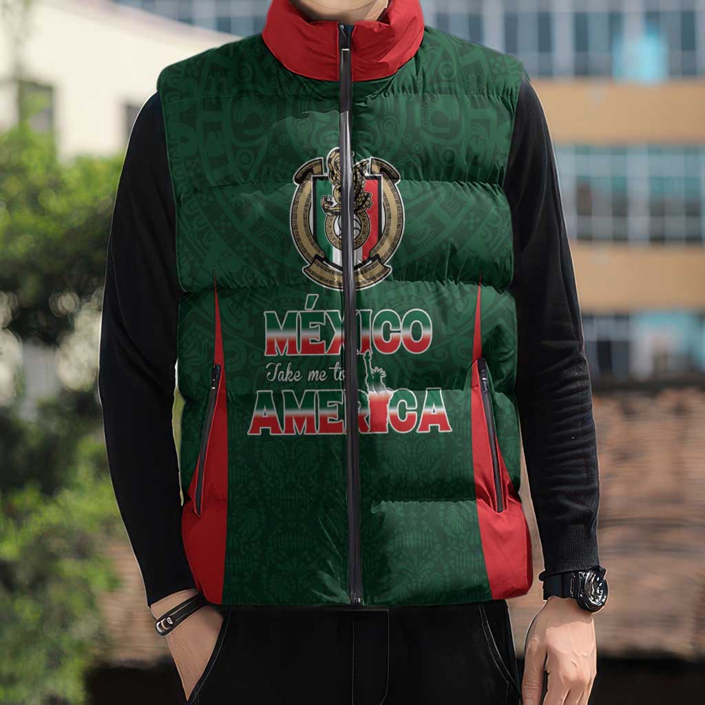 Custom Mexico Football Dream 2026 Sleeveless Puffer Jacket Aztec Take Me To America