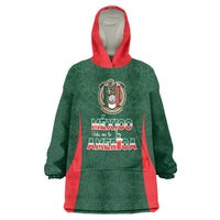 Custom Mexico Football Dream 2026 Wearable Blanket Hoodie Aztec Take Me To America