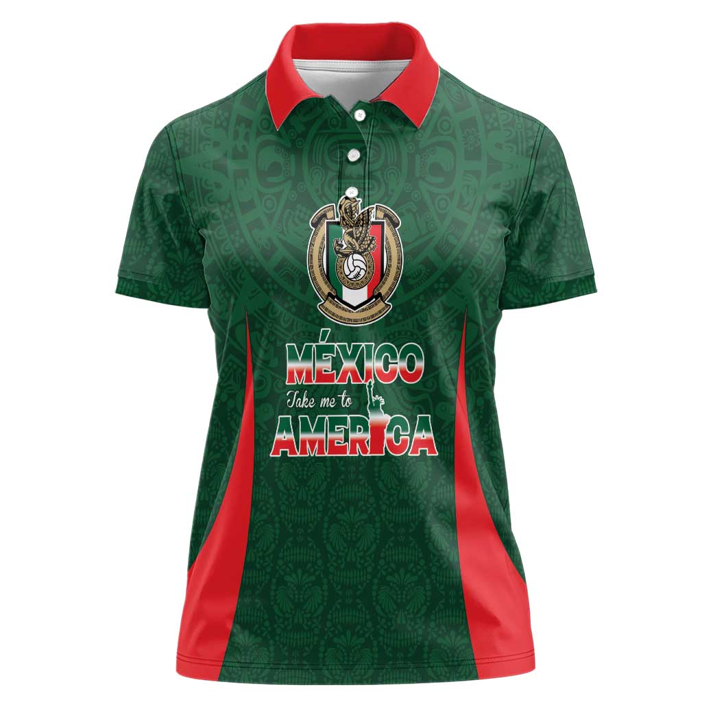 Custom Mexico Football Dream 2026 Women Polo Shirt Aztec Take Me To America